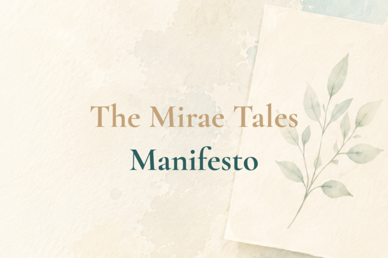 The Mirae Tales Manifesto